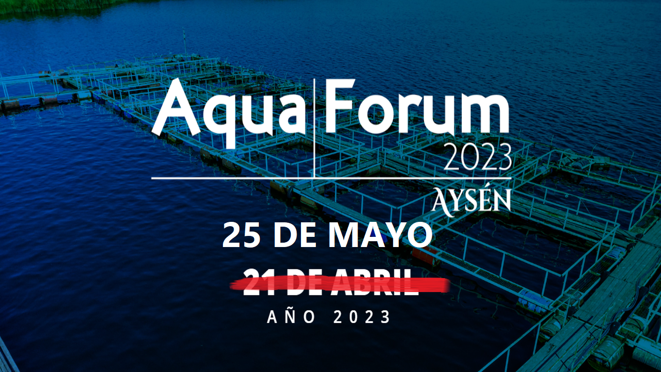 AquaForum Aysén 2023: Se anuncia cambio de fecha del seminario