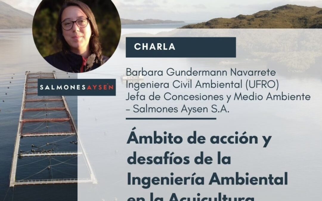 Jefa de Concesiones y Medio Ambiente de Salmones Aysén impartirá charla en Puerto Montt